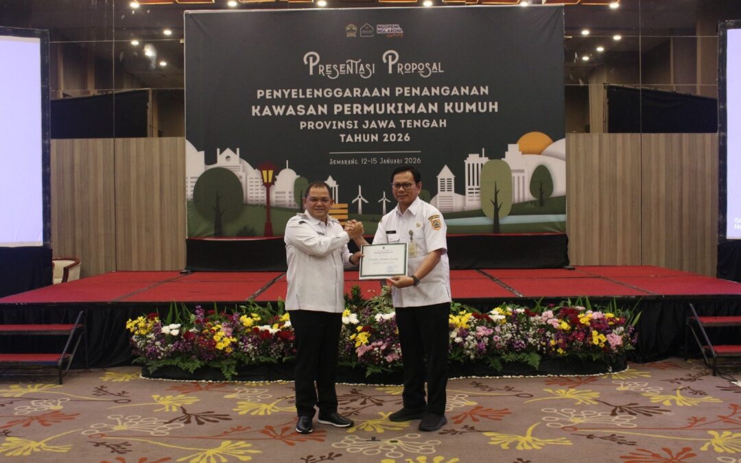 Presentasi Proposal Penyelenggaraan Penanganan Kawasan Permukiman Kumuh Provinsi Jawa Tengah Tahun 2026