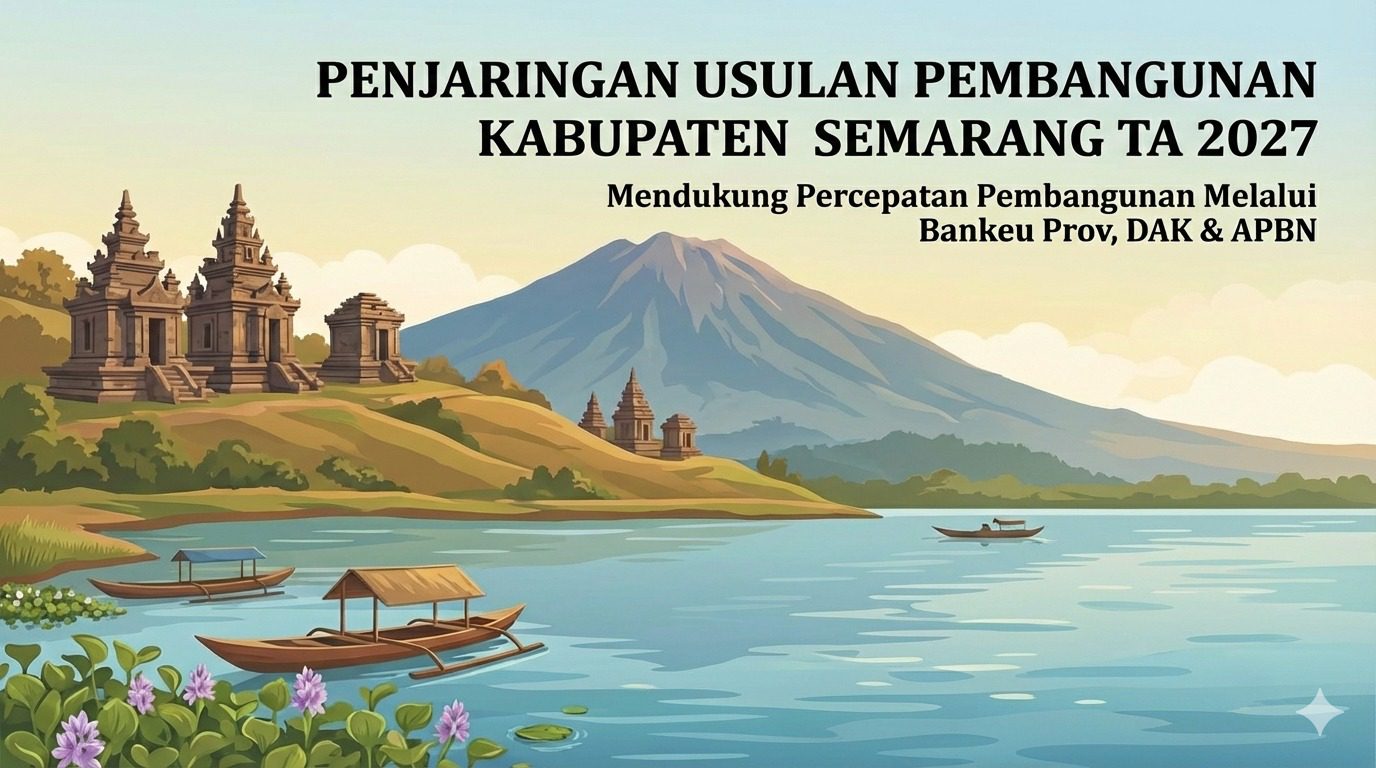 PENJARINGAN USULAN PEMBANGUNAN KABUPATEN SEMARANG TAHUN ANGGARAN 2027