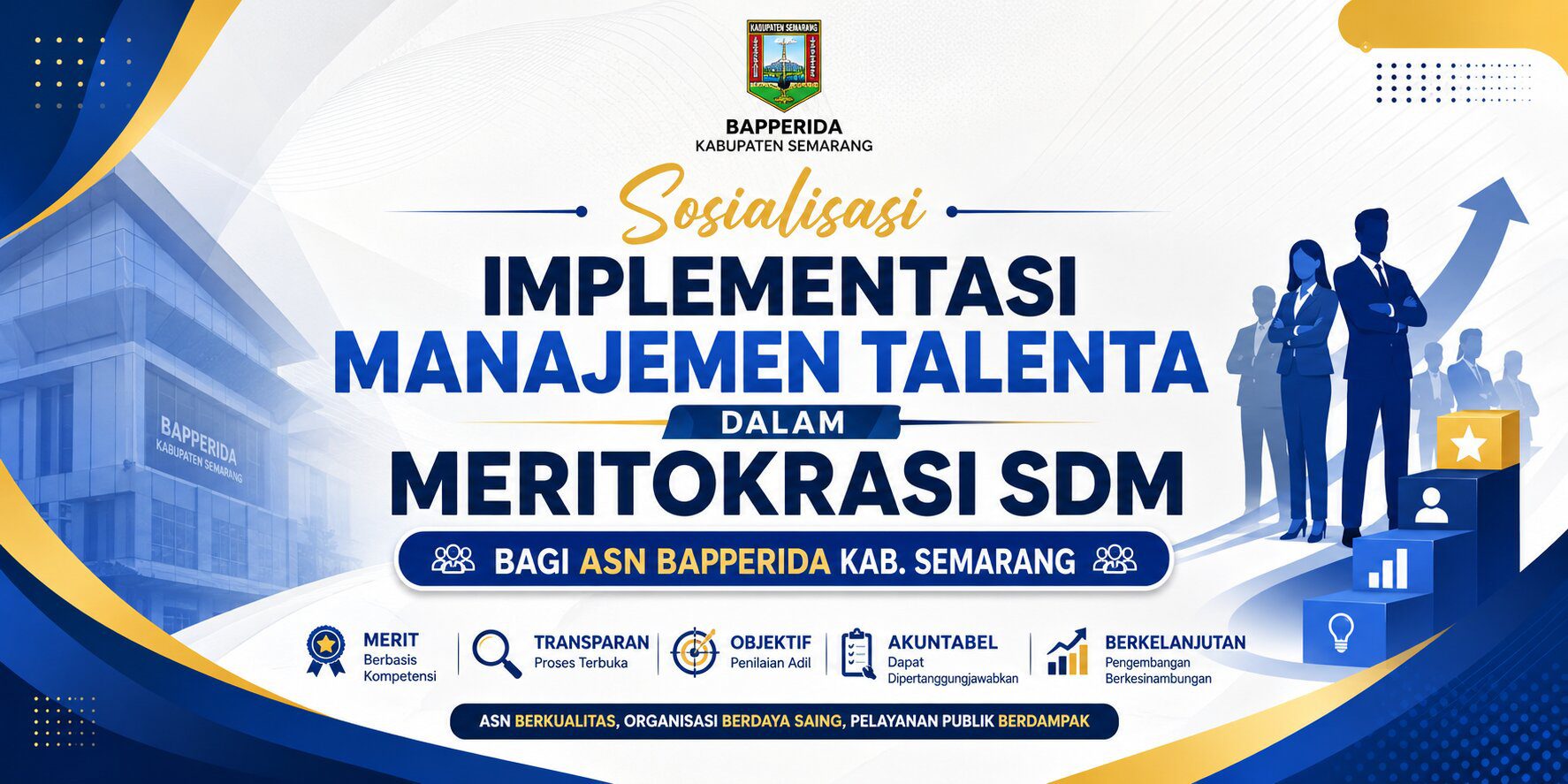Sertifikat Sosialisasi Implementasi Manajemen Talenta dalam Meritokrasi SDM bagi ASN Bapperida Kab. Semarang